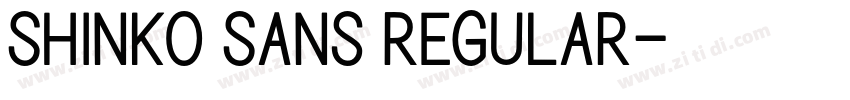 Shinko Sans Regular字体转换 Shinko Sans Regular字体转换